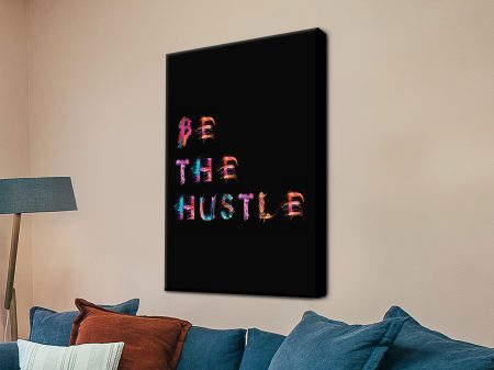Be the Hustle typographic art, bold motivational phrase in strong graphic lettering