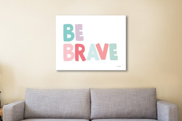 Be Brave print, a bright encouraging kids artwork Be Brave print, a bright encouraging kids artwork